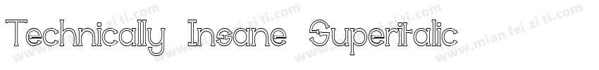 Technically Insane Superitalic字体转换